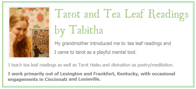 Tarot and Tea Leaf Readings by Tabitha Dial