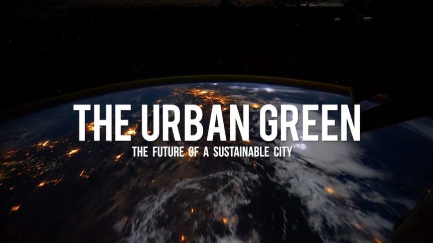 The Urban Green: Inspiring change towards sustainable&nbsp;cities