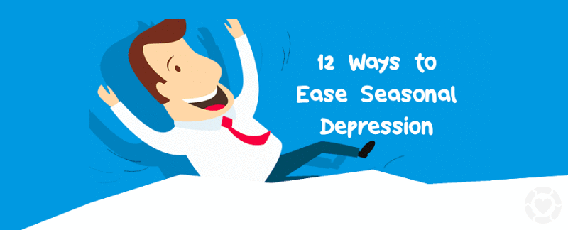 Ways to ease Seasonal Depression&nbsp;[Infographic]