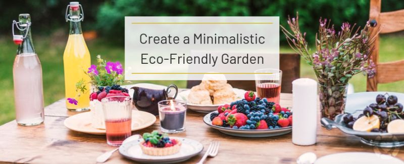 Create a Minimalistic Eco-Friendly Garden —&nbsp;ecogreenlove