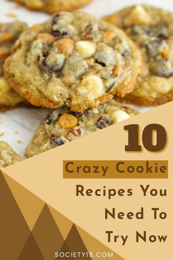 10 Crazy Cookie Recipes You Need To Try Now —&nbsp;Society19