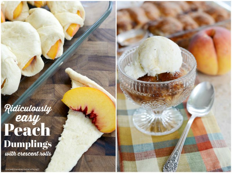 Ridiculously Easy Peach Dumplings for Summer’s Last Hurrah — Home is Where the Boat&nbsp;Is