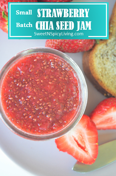 Small Batch Strawberry Chia Seed Jam (No Refined Sugar Added)&nbsp;—