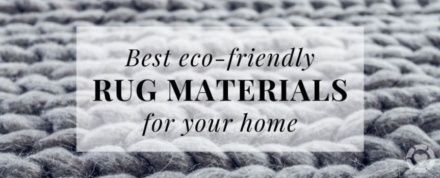 Best Eco-friendly Rug materials for your Home —&nbsp;ecogreenlove