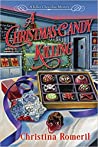 A Christmas Candy Killing by Christina&nbsp;Romeril
